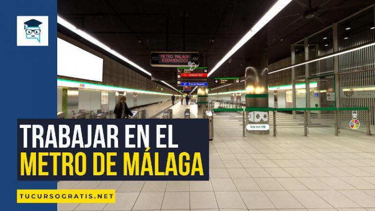 trabajar en el metro de Málaga