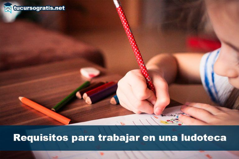 requisitos para trabajar en una ludoteca
