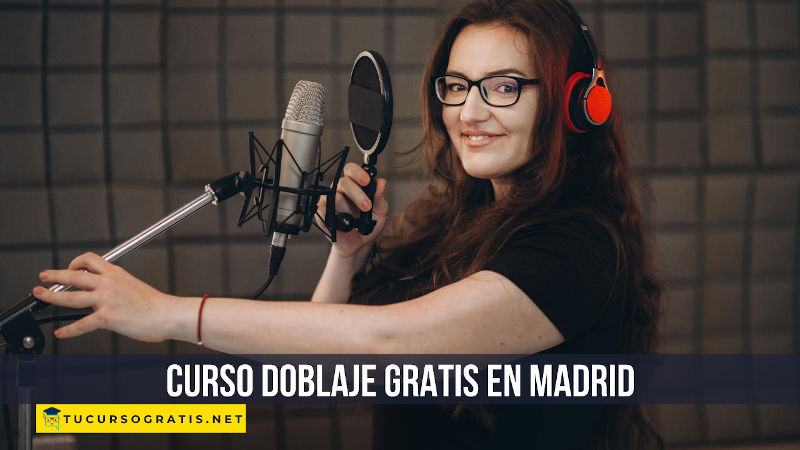 curso doblaje gratis en Madrid