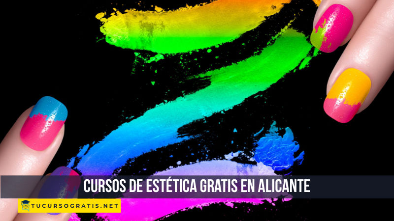 Cursos de estética gratis en Alicante: uñas, maquillaje y más