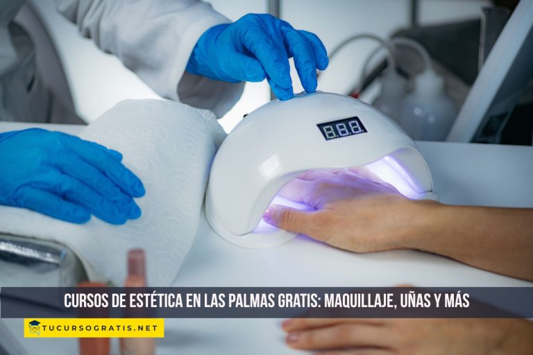 Cursos de estética en Las Palmas gratis: maquillaje, uñas y más